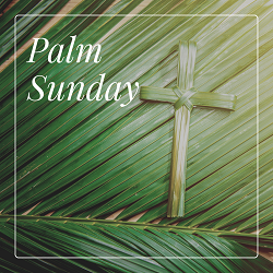 Palm Sunday